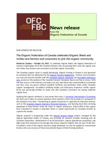 News release from the Organic Federation of Canada  FOR IMMEDIATE RELEASE