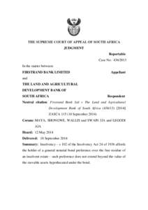 THE SUPREME COURT OF APPEAL OF SOUTH AFRICA JUDGMENT Reportable Case No: [removed]In the matter between: FIRSTRAND BANK LIMITED