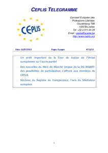 CEPLIS TELEGRAMME Connseil Européen des Professions Libérales Coudenberg 70B 1000 Bruxelles Tel: +