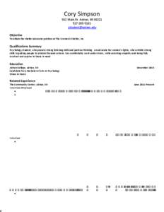 Cory Simpson 562 Main Dr. Adrian, MI[removed]5161 [removed] Objective To obtain the shelter advocate position at The Women’s Shelter, Inc.