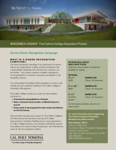 Be Part of Our Future.  BUILDING A LEGACY: The Collins College Expansion Project 