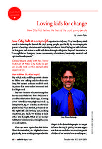 Love Your Neighbor Loving kids for change New City Kids betters the lives of the city’s young people by Lauren Tyler