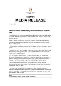 CENTROC  MEDIA RELEASE 10 March[removed]Chair of Centroc saddened by more accidents on the Bells