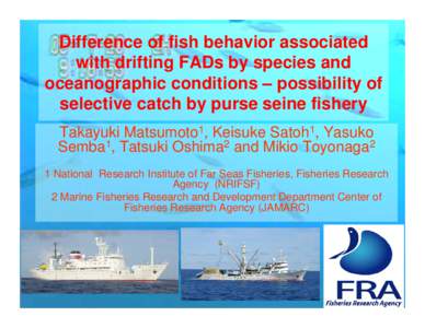 Fish aggregating device / Fisheries / Bigeye tuna / Fishing industry / Tuna / Seine fishing / Fishing / Yellowfin tuna / International Seafood Sustainability Foundation / Fish / Scombridae / Sport fish