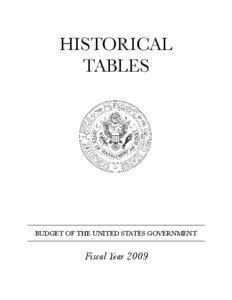 Historical Tables of the FY 2009 Budget