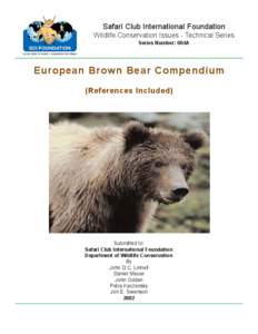 Biology / Bear conservation / Grizzly bear / Brown bear / Bear / Eurasian brown bear / Safari Club International / Hunting / Europe / Bears / Zoology / Fauna of Europe