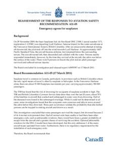 REASSESSMENT OF THE RESPONSES TO AVIATION SAFETY RECOMMENDATION A11-05 Emergency egress for seaplanes Background On 29 November 2009, the Seair Seaplanes Ltd. de Havilland DHC-2 MK 1 (serial number 1171, registration C-G