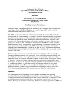 Testimony of Glyn T. Davies Special Representative for North Korea Policy U.S. Department of State Before the Subcommittee on Asia and the Pacific Of the House Committee on Foreign Affairs