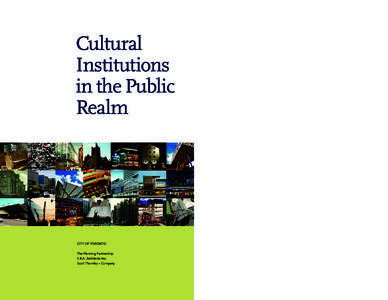 Cultural Institutions in the Public Realm  CITY OF TORONTO