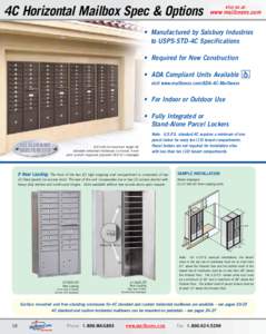 4C Horizontal Mailbox Spec & Options • Manufactured by Salsbury Industries to USPS-STD-4C Specifications • Required for New Construction • ADA Compliant Units Available visit www.mailboxes.com/ADA-4C-Mailboxes