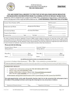 STATE OF NEVADA FORECLOSURE MEDIATION PROGRAM PRE-NOD ENROLLMENT Clear Form