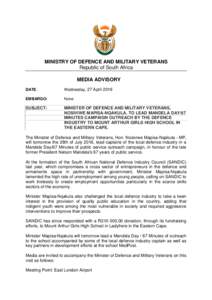 MINISTRY OF DEFENCE AND MILITARY VETERANS Republic of South Africa MEDIA ADVISORY DATE:  Wednesday, 27 April 2016