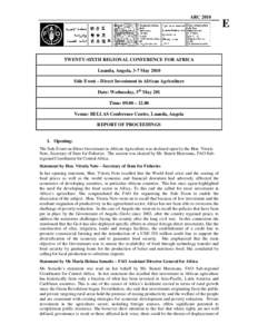 ARC[removed]TWENTY-SIXTH REGIONAL CONFERENCE FOR AFRICA Luanda, Angola, 3-7 May 2010 Side Event – Direct Investment in African Agriculture Date: Wednesday, 5th May 201