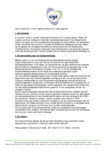 Op 21 maart 2011 is het volgende advies (A11.020) gegeven. 1. Het verzoek: In mei 2011 vindt in Londen (Verenigd Koninkrijk) het X Congres plaats. Tijdens dit congres wordt op vrijdag een breakfast meeting georganiseerd.