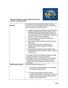 Pacific Area Standards Congress (“PASC”) report to PAC June 2012 – Hong Kong, China Preamble The importance of international standardization to trade and commerce is recognized throughout the world. Countries on th