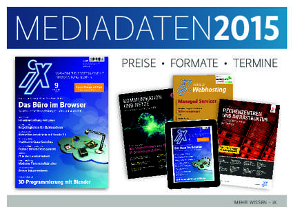 Mediadaten2015 Preise • Formate • Termine Mehr Wissen – iX.  Geprüfte