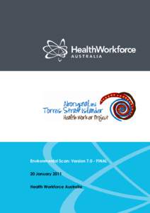 Environmental Scan: Version[removed]FINAL 20 January 2011 Health Workforce Australia Name of Report in here  Page