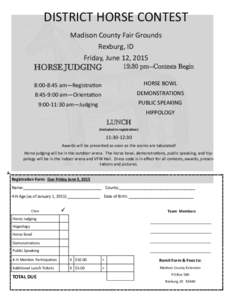 DISTRICT HORSE CONTEST Madison County Fair Grounds Rexburg, ID Friday, June 12, :30 pm—Contests Begin