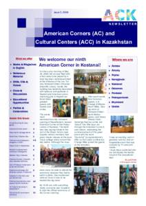 Issue 2, 2009 U.S. Embassy Astana NEWSLETTER Ame rican C o rne rs in K azak hsta n