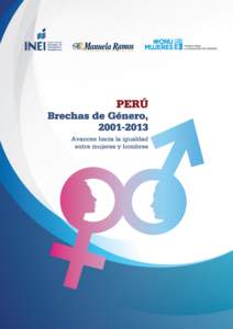 INSTITUTO NACIONAL DE ESTADÍSTICA E INFORMÁTICA  Perú: Brechas de Género, Avances hacia la igualdad de mujeres y hombres  Instituto Nacional de Estadística e Informática