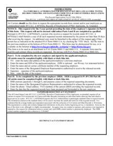 INSTRUCTIONS FAA FORM[removed], AUTHORIZATION FOR RELEASE OF DOT DRUG AND ALCOHOL TESTING RECORDS UNDER PRIA AND MAINTAINED UNDER TITLE 49 CODE OF FEDERAL REGULATIONS (49 CFR) PART 40  Pilot Records Improvement Act Of 199