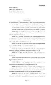 ENROLLED Regular Session, 2013 HOUSE RESOLUTION NO. 206 BY REPRESENTATIVE ORTEGO  A RESOLUTION