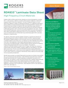 Data Sheet  RO4835™ Laminate Data Sheet High Frequency Circuit Materials Oxidation affects all thermoset laminate materials over time and temperature, including FR-4. In the long term, oxidation can lead to small incre
