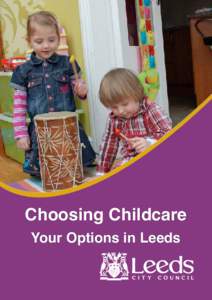 Choosing Childcare Your Options in Leeds 2  Contents