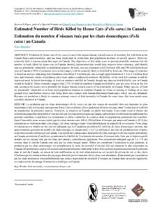 Copyright © 2013 by the author(s). Published here under license by the Resilience Alliance. Blancher, PEstimated number of birds killed by house cats (Felis catus) in Canada. Avian Conservation and Ecology 8(2):