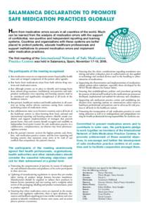 SALAMANCA DECLARATION TO PROMOTE SAFE MEDICATION PRACTICES GLOBALLY Harm from medication errors occurs in all countries of the world. Much can be learned from the analysis of medication errors with the support of confide