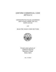 UNIFORM COMMERCIAL CODE ARTICLE 9 ADMINISTRATIVE RULES GOVERNING LIEN FILINGS UNDER THE UCC IDAPA[removed]and