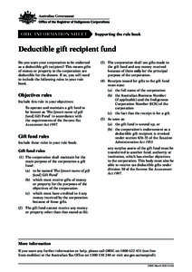 ORIC INFORMATION SHEET  Supporting the rule book Deductible gift recipient fund Do you want your corporation to be endorsed