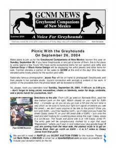 Summer 2004 “Until man extends the circle of his compassion to all living things, man will not himself find peace…” Albert Schweitzer  Picnic With the Greyhounds