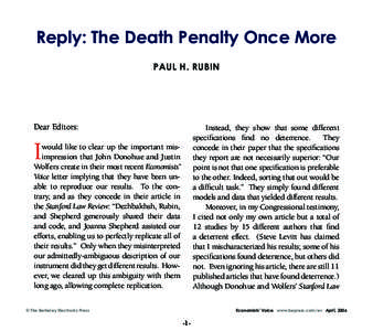 Reply: The Death Penalty Once More Paul H. Rubin Dear Editors:  Instead, they show that some different