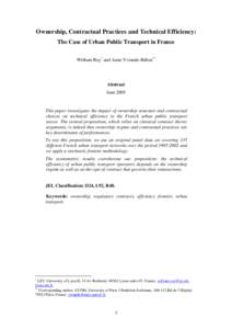 Ownership, Contractual Practices and Technical Efficiency: The Case of Urban Public Transport in France William Roy∗ and Anne Yvrande-Billon∗∗ Abstract June 2005