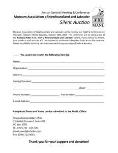 Annual General Meeting & Conference  Museum Association of Newfoundland and Labrador Silent Auction Museum Association of Newfoundland and Labrador will be holding our AGM & Conference on