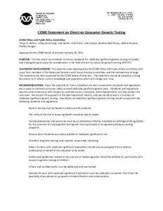 CCMG Statement on Direct-to-Consumer Genetic Testing CCMG Ethics and Public Policy Committee Tanya N. Nelson, Linlea Armstrong, Julie Richer, Jane Evans, Julie Lauzon, Barbara McGillivray, Hélène Bruyère, Shelley Doug