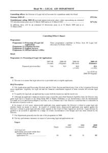 Head 94 — LEGAL AID DEPARTMENT Controlling officer: the Director of Legal Aid will account for expenditure under this Head. Estimate 2009–10 ...........................................................................