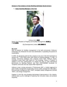 Annexe A: Fact sheets on Green Building Individual Award winners 1. Green Facilities Manager of the Year 吴吴吴  Anthony Goh (