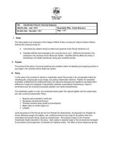 Title:  Classification Policy for University Employees Effective Date: July 1, 2010 Revision Date: December 1, 2011