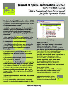 o JoSIS Journal of Spatial Information Science ISSN: 1948-660X (online) A New, International, Open-Access Journal