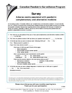 Canadian Paediatric Surveillance Program  Survey Adverse events associated with paediatric complementary and alternative medicine An increasing number of Canadian children use “complementary and alternative medicine”