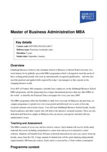 Master of Business Administration MBA Key details Course code: KPT/JPS (PA2182Delivery type: Part-time (weekends only) Duration: 2 years Intake date: September, January