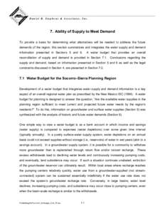 Daniel B. Stephens & Associates, Inc.  7. Ability of Supply to Meet Demand To provide a basis for determining what alternatives will be needed to address the future demands of the region, this section summarizes and inte