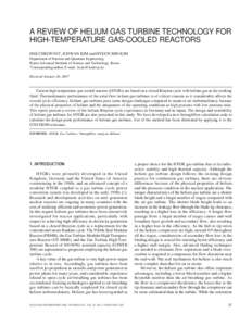 A REVIEW OF HELIUM GAS TURBINE TECHNOLOGY FOR HIGH-TEMPERATURE GAS-COOLED REACTORS HEE CHEON NO*, JI HWAN KIM and HYEUN MIN KIM Department of Nuclear and Quantum Engineering, Korea Advanced Institute of Science and Techn