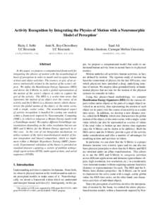 Activity Recognition by Integrating the Physics of Motion with a Neuromorphic Model of Perception∗ Ricky J. Sethi UC Riverside  Amit K. Roy-Chowdhury