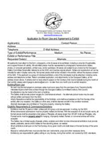 The Gourgaud Gallery at Cranbury Town Hall 23-A N. Main Street, Cranbury, NJApplication for Room Use and Agreement to Exhibit Applicant(s)_________________________________Contact Person______