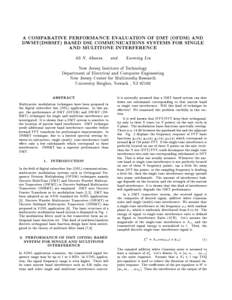 A COMPARATIVE PERFORMANCE EVALUATION OF DMT OFDM AND DWMTDSBMT BASED DSL COMMUNICATIONS SYSTEMS FOR SINGLE AND MULTITONE INTERFERENCE