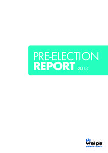 PRE-ELECTION REPORT 2013 WELCOME TO WAIPA DISTRICT