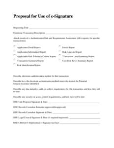 Proposal for Use of e-Signature Requesting Unit: ______________________________________________________________ Electronic Transaction Description: _______________________________________________ Attach results of e-Auth